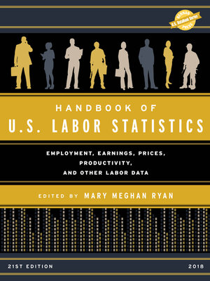 cover image of Handbook of U.S. Labor Statistics 2018